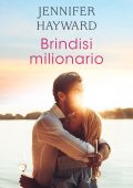 Jennifer Hayward - The Delicious De Campos Vol. 2. Brindisi milionario (2022)