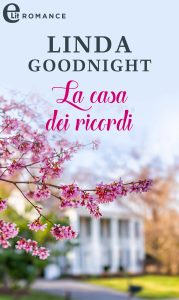 Linda Goodnight – La locanda dei ricordi Vol. 1. La casa dei ricordi (2022)