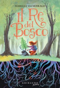 Isabella Salmoirago – Il re del bosco (2023)