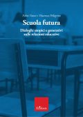 Fabio Vanni, Vincenza Pellegrino - Scuola futura (2023)