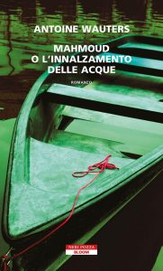 Antoine Wauters – Mahmoud o l’innalzamento delle acque (2023)