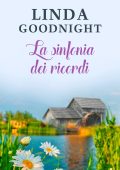 Linda Goodnight - La locanda dei ricordi Vol. 3. La sinfonia dei ricordi (2022)
