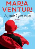 Maria Venturi - Niente è per caso (2015)