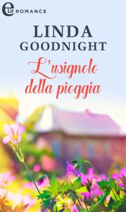 Linda Goodnight – La locanda dei ricordi Vol. 2. L’usignolo della pioggia (2022)