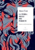 Ahmet Ümit - La terra degli dei perduti (2022)
