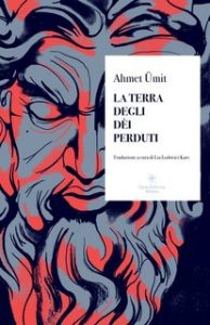 Ahmet Ümit – La terra degli dei perduti (2022)
