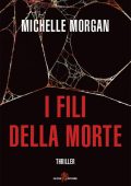 Michelle Morgan - I fili della morte (2022)