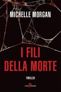 Michelle Morgan – I fili della morte (2022)