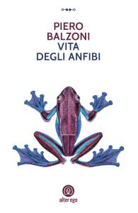 Piero Balzoni – Vita degli anfibi (2023)