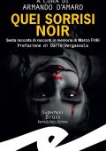 Armando d'Amaro (a cura di) - Quei sorrisi noir (2022)