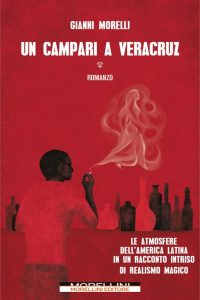 Gianni Morelli – Un Campari a Veracruz (2023)