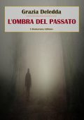 Grazia Deledda - L'ombra del passato (2023)