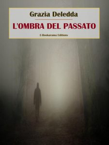 Grazia Deledda – L’ombra del passato (2023)