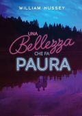 William Hussey - Una bellezza che fa paura (2021)
