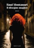 Raul Montanari - Il disegno magico (2023)
