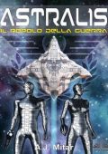 A.J. Mitar - Astralis. Il popolo della guerra (2023)
