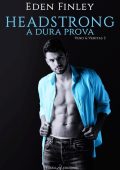 Eden Finley - Vino & Veritas Vol. 3. Headstrong. A dura prova (2023)