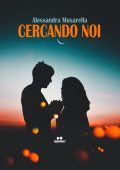 Alessandra Musarella - Cercando noi (2020)