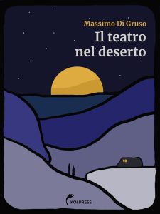 Massimo Di Gruso – Il teatro nel deserto (2023)