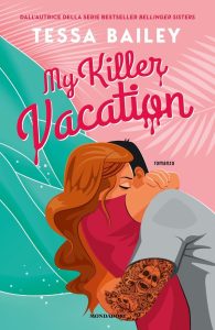 Tessa Bailey – My killer vacation (2023)