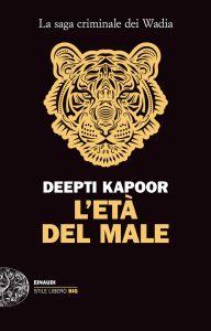Deepti Kapoor – L’età del male (2023)