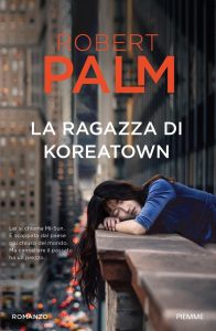 Robert Palm – La ragazza di Koreatown (2023)
