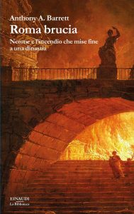 Anthony A. Barrett – Roma brucia (2023)