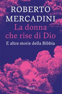 Roberto Mercadini – La donna che rise di Dio e altre storie della Bibbia (2023)