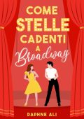 Daphne Ali - Come stelle cadenti a Broadway (2023)
