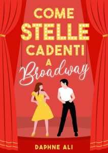 Daphne Ali – Come stelle cadenti a Broadway (2023)