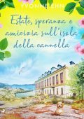 Yvonne Ehn - Estate, speranza e amicizia sull'isola della cannella (2023)