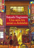 Satoshi Yagisawa - Una sera tra amici a Jinbocho (2023)