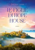 Soraya Lane - Le figlie di Hope House (2023)