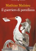 Mathias Malzieu - Il guerriero di porcellana (2023)