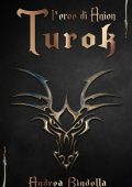 Andrea Bindella - Turok. L'Eroe di Anion (2023)