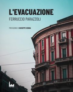 Ferruccio Parazzoli – L’evacuazione (2023)
