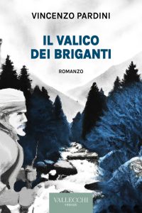 Vincenzo Pardini – Il valico dei briganti (2023)