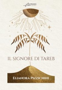 Elianora Pizzichini – Il Signore di Tareb (2023)
