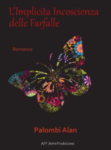 Alan Palombi – L’implicita incoscienza delle farfalle (2023)