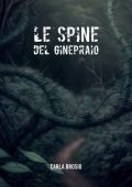 Carla Brosio - Le spine del ginepraio (2023)