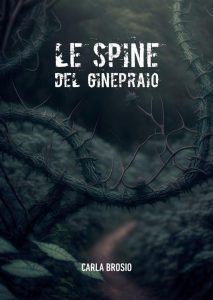 Carla Brosio – Le spine del ginepraio (2023)
