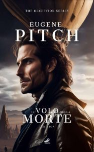Eugene Pitch – The Deception Series Vol. 1.5. Il Volo della Morte. Ignition (2019)