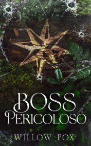 Willow Fox – Fratelli Bratva Vol. 5. Boss Pericoloso (2023)