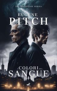 Eugene Pitch – The Deception Series Vol. 2. I Colori del Sangue. Absorption (2019)