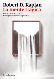 Robert D. Kaplan – La mente tragica (2023)