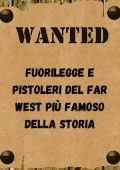 Leonardo Sanchez - Wanted. Fuorilegge e pistoleri del Far West più famoso della storia (2023)
