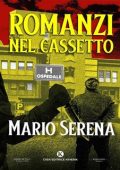 Mario Serena - Romanzi nel cassetto (2023)