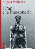 Angela Pellicciari - I Papi e la massoneria (2023)