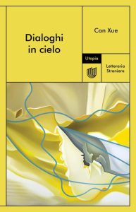 Can Xue – Dialoghi in cielo (2023)
