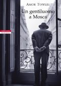 Amor Towles - Un gentiluomo a Mosca (2017)